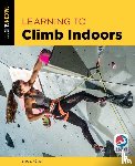 Hoerst, Eric - Learning to Climb Indoors