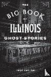 Taylor, Troy - The Big Book of Illinois Ghost Stories