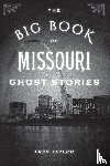 Taylor, Troy - The Big Book of Missouri Ghost Stories