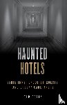 Ogden, Tom - Haunted Hotels