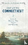 Woodward, Walter W. - Creating Connecticut