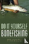 Hamilton, Rod - Do It Yourself Bonefishing