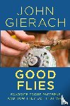 Gierach, John - Good Flies
