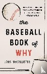 McCollister, John - The Baseball Book of Why