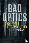 Heywood, Joseph - Bad Optics