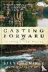 Ramirez, Steve - Casting Forward