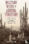 Cleere, Jan - Military Wives in Arizona Territory