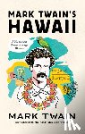 Twain, Mark - Mark Twain's Hawaii