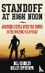 Markley, Bill, Cutsforth, Kellen - Standoff at High Noon