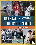 Jenkinson, Bill - Baseball's Ultimate Power