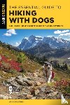 Sotolongo, Jen - The Essential Guide to Hiking with Dogs - Trail-Tested Tips and Expert Advice for Canine Adventures