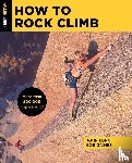 Long, John, Gaines, Bob - How to Rock Climb