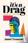 Tennant, Janet - It's a Drag