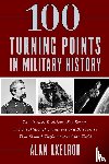 Axelrod, Alan - 100 Turning Points in Military History