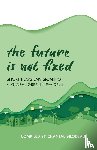 Bilodeau, Chantal - The Future Is Not Fixed