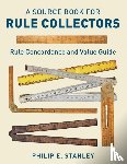 Stanley, Phil - A Source Book for Rule Collectors with Rule Concordance and Value Guide