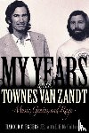 Eggers, Harold F. - My Years with Townes Van Zandt