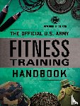 Department of the Army - The Official U.S. Army Fitness Training Handbook