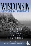 Bie, Michael - Wisconsin Myths & Legends