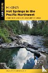 Litton, Evie, Jackson, Sally - Hiking Hot Springs in the Pacific Northwest