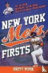 Topel, Brett - New York Mets Firsts
