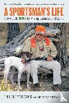 Perkins, Leigh - A Sportsman's Life