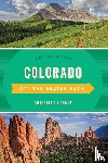 Loomis, Christine - Colorado Off the Beaten Path®