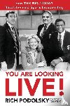 Podolsky, Rich - You Are Looking Live!