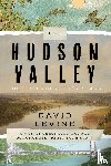 Levine, David - The Hudson Valley: The First 250 Million Years