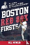 Nowlin, Bill - Boston Red Sox Firsts