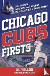 Yellon, Al - Chicago Cubs Firsts