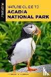 Simpson, Ann, Simpson, Rob - Nature Guide to Acadia National Park