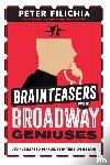 Filichia, Peter - Brainteasers for Broadway Geniuses