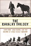 Blake, Michael F. - The Cavalry Trilogy