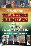 Hallenbeck, Bruce G. - Blazing Saddles Meets Young Frankenstein
