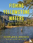 Brooks, Charles E. - Fishing Yellowstone Waters