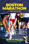 Pollina, Marc W. - The Boston Marathon Handbook
