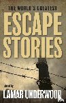  - The World's Greatest Escape Stories