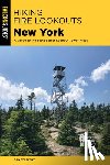 Szczesny, Dan - Hiking Fire Lookouts New York