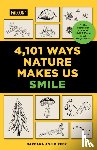 Kipfer, Barbara Ann - 4,101 Ways Nature Makes Us Smile