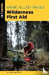 Forgey, William - Basic Illustrated Wilderness First Aid