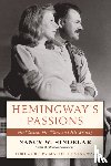 Sindelar, Nancy W. - Hemingway's Passions