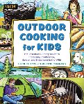 Tilton, Buck, Conners, Christine - Outdoor Cooking for Kids
