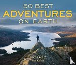 Bangs, Richard - 50 Best Adventures on Earth