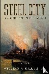 Miller, William J. - Steel City