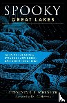 Schlosser, S. E. - Spooky Great Lakes