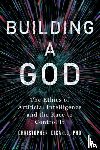 DiCarlo, Christopher - Building a God