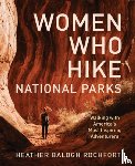 Rochfort, Heather Balogh - Women Who Hike National Parks