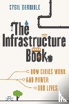 Derrible, Sybil - The Infrastructure Book