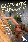 Strong, Melissa - Climbing Through